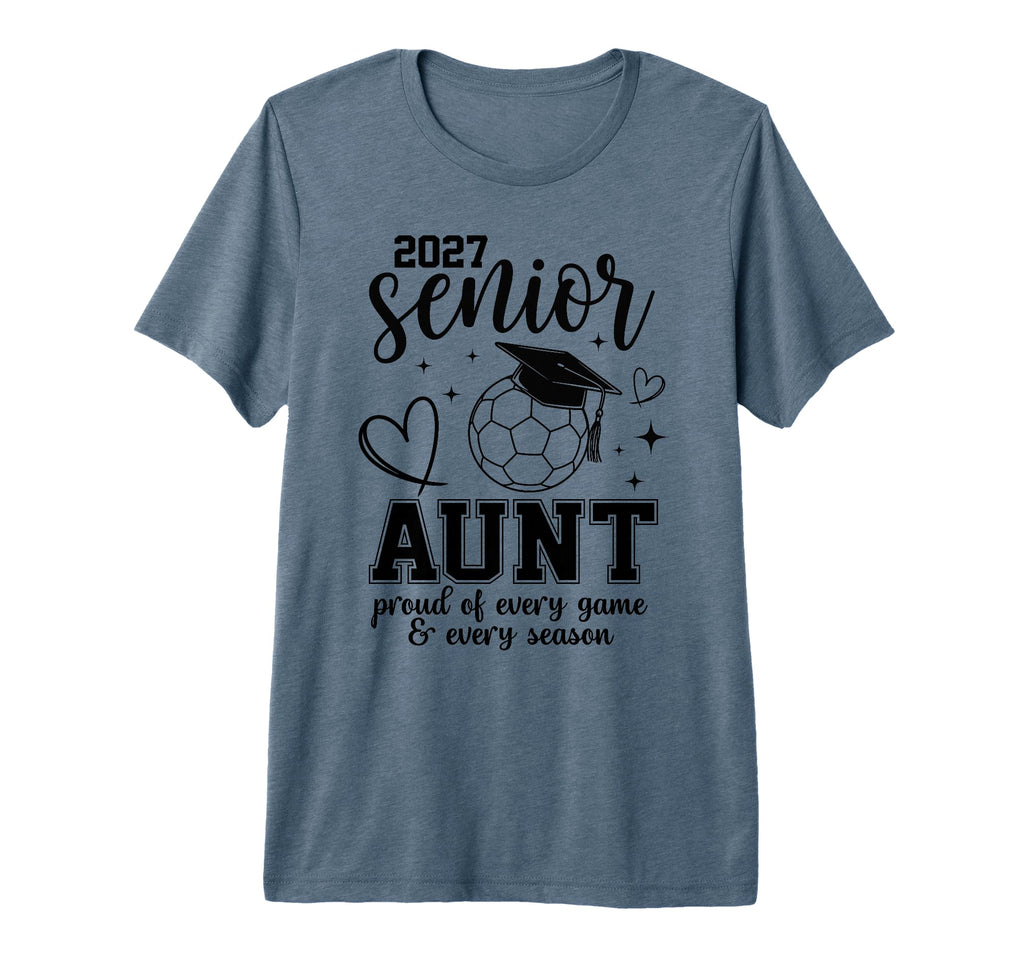 2027 Senior Soccer Aunt Proud Family T-Shirt - Fun Novelty Design Unisex - T-Shirt, Sweatshirt, Hoodie