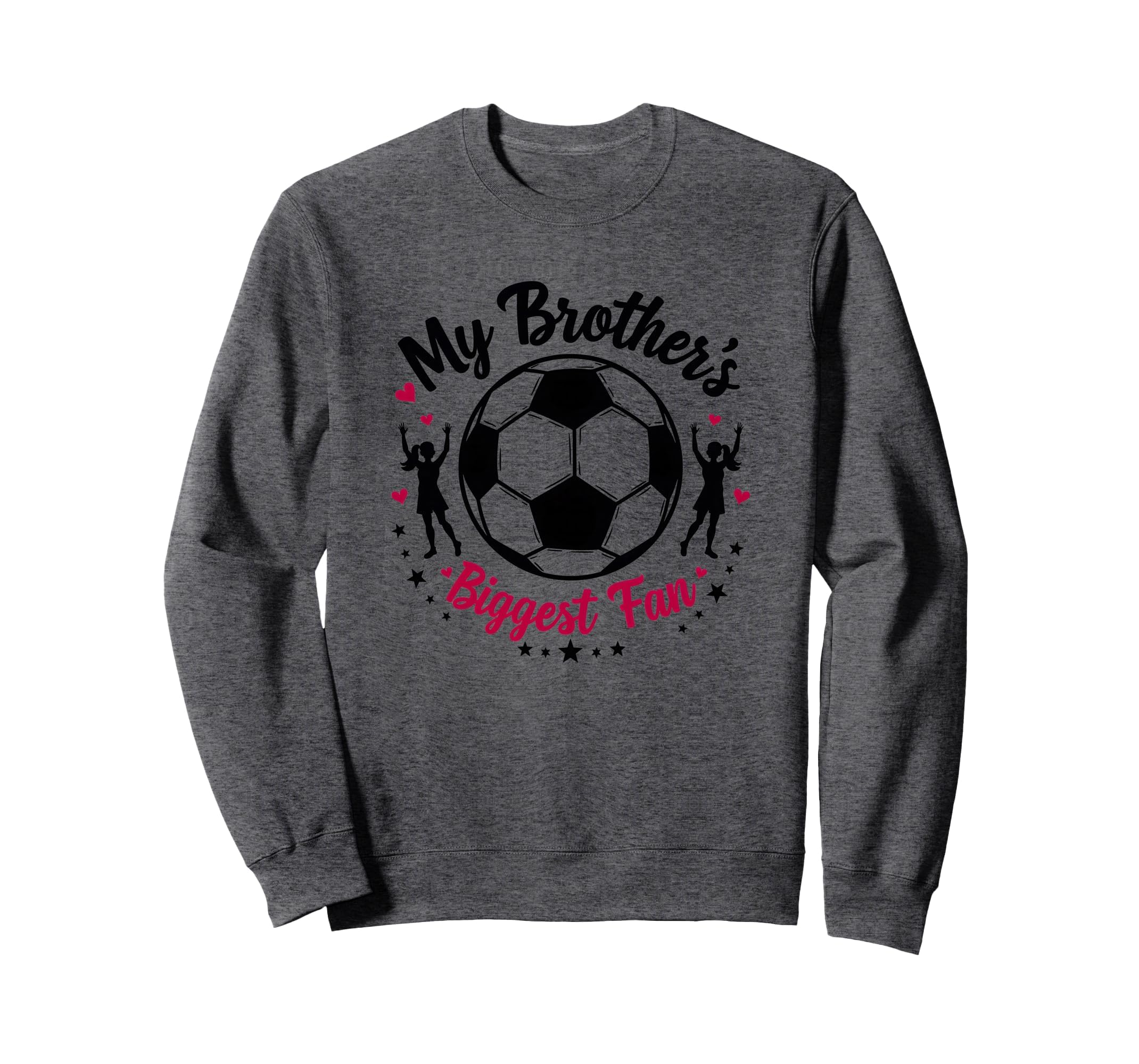 Soccer Sister My Brothers Biggest Sweatshirt - Aesthetic Graphic Unisex - T-Shirt, Sweatshirt, Hoodie