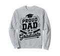 Proud Dad 2026 Graduate Class Sweatshirt - Casual Everyday Wear Men Women - T-Shirt, Sweatshirt, Hoodie