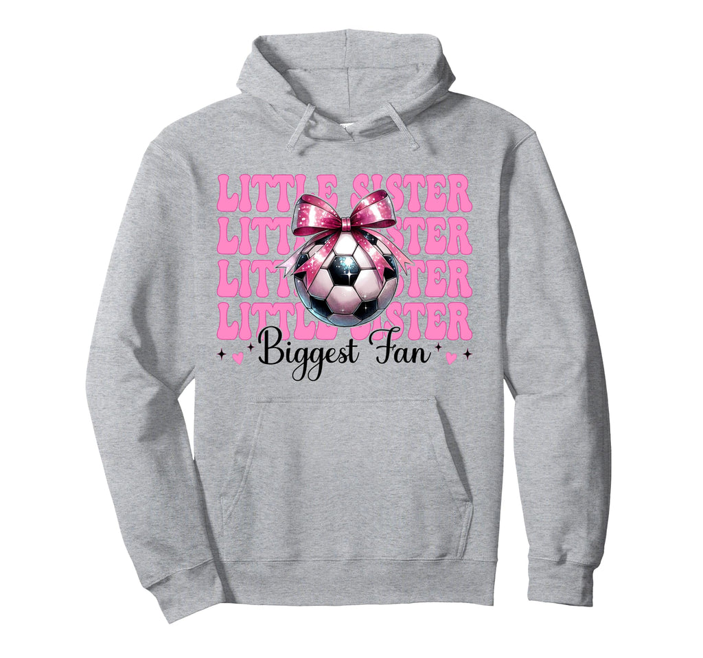 Soccer Sister Soccer Coquette Little Hoodie - Fun Novelty Design Men Women - T-Shirt, Sweatshirt, Hoodie