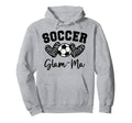 Soccer Glam Ma Matching Family Soccer Hoodie - Graphic Print Men Women - T-Shirt, Sweatshirt, Hoodie