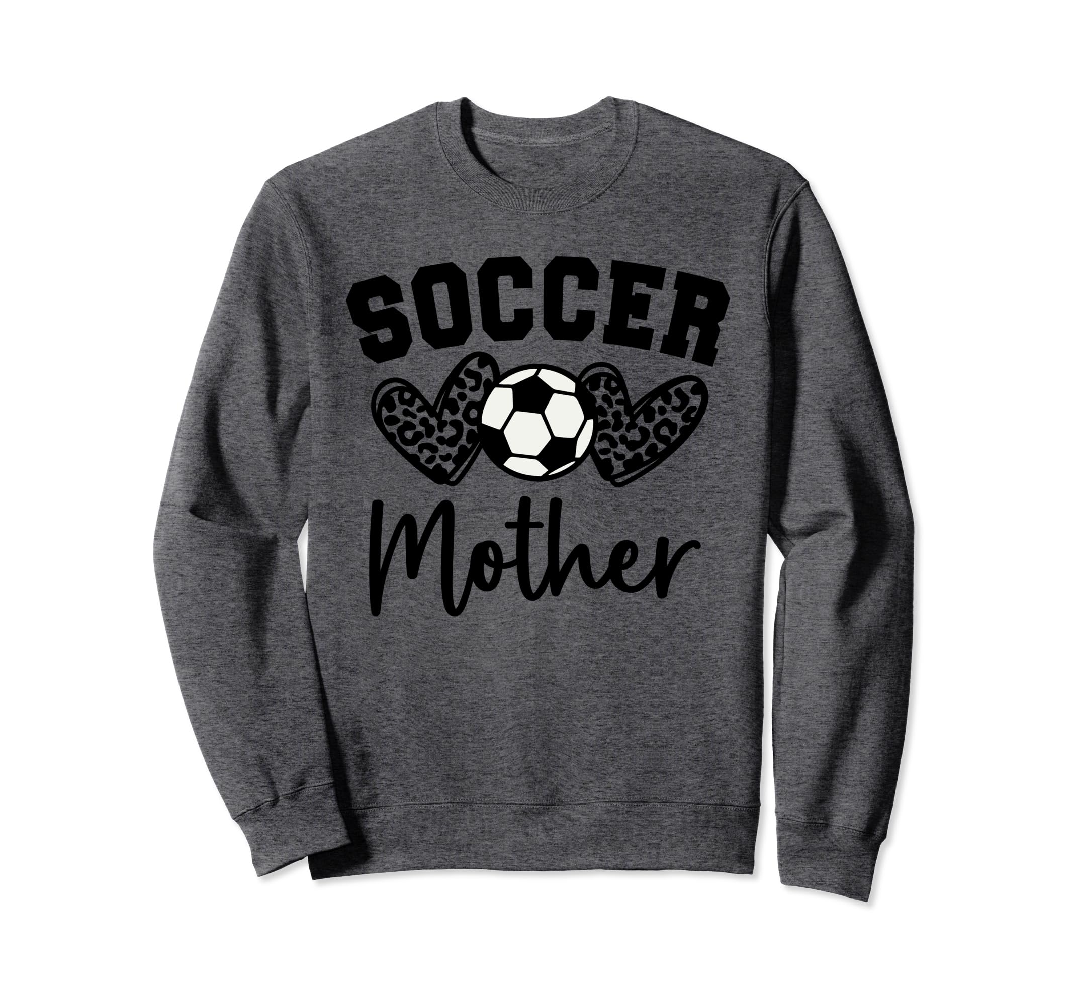 Soccer Mother Matching Family Sweatshirt - Casual Everyday Wear Men Women - T-Shirt, Sweatshirt, Hoodie