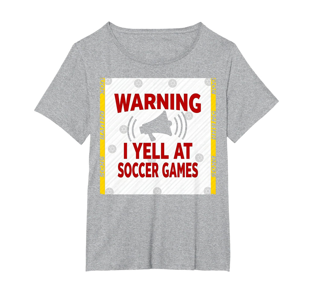 Warning I Yell Soccer Games T-Shirt - Graphic Print for Adults - T-Shirt, Sweatshirt, Hoodie