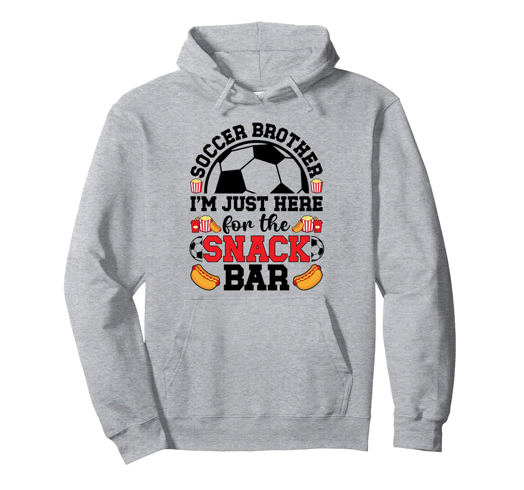Soccer Brother Funny Soccer Hoodie - Casual Everyday Wear Men Women - T-Shirt, Sweatshirt, Hoodie