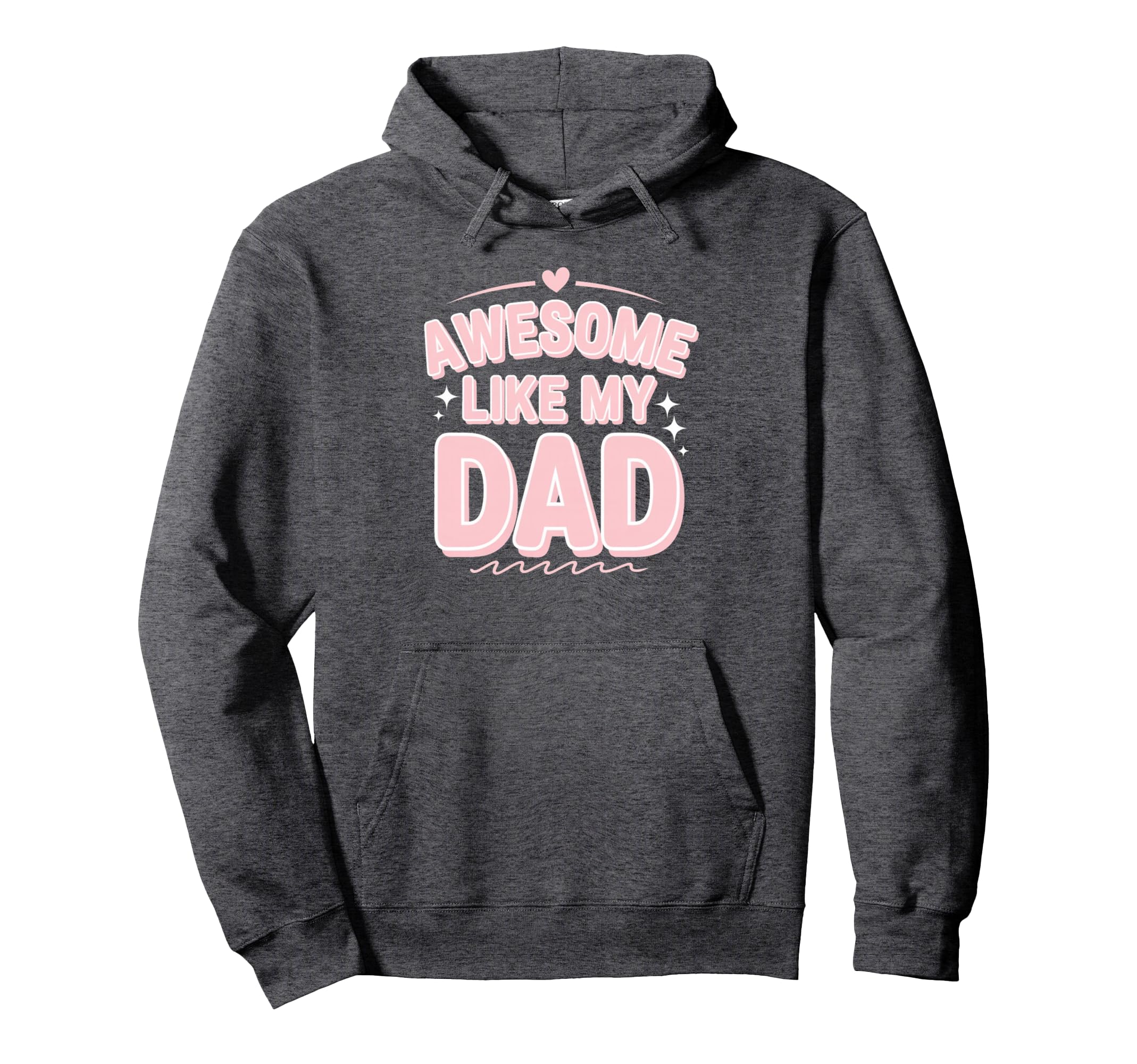 Awesome Like My Dad Gifts Funny Gifts From Hoodie - Graphic Print Unisex - T-Shirt, Sweatshirt, Hoodie