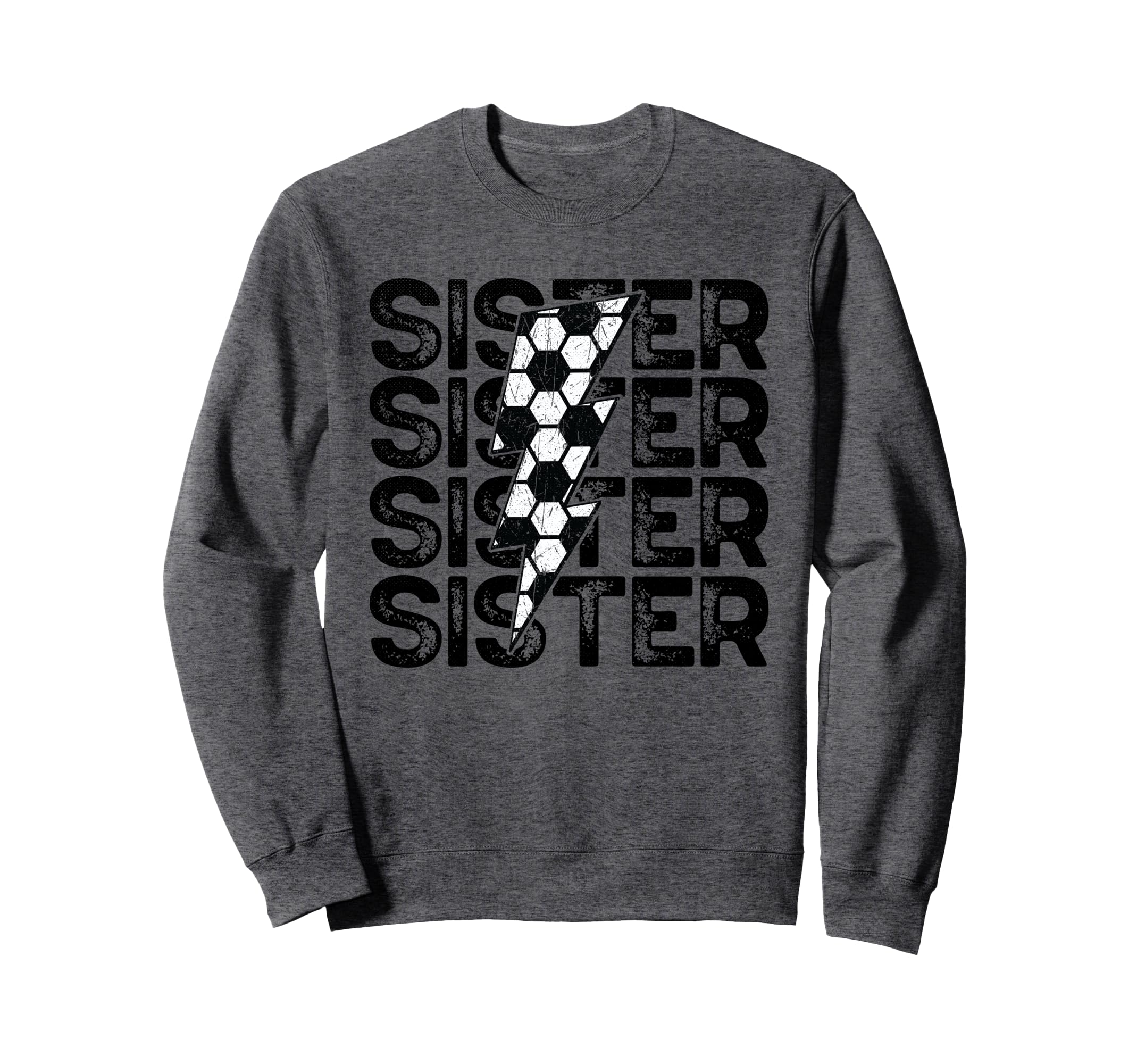 Soccer Sister Sweatshirt - Graphic Print for Adults - T-Shirt, Sweatshirt, Hoodie
