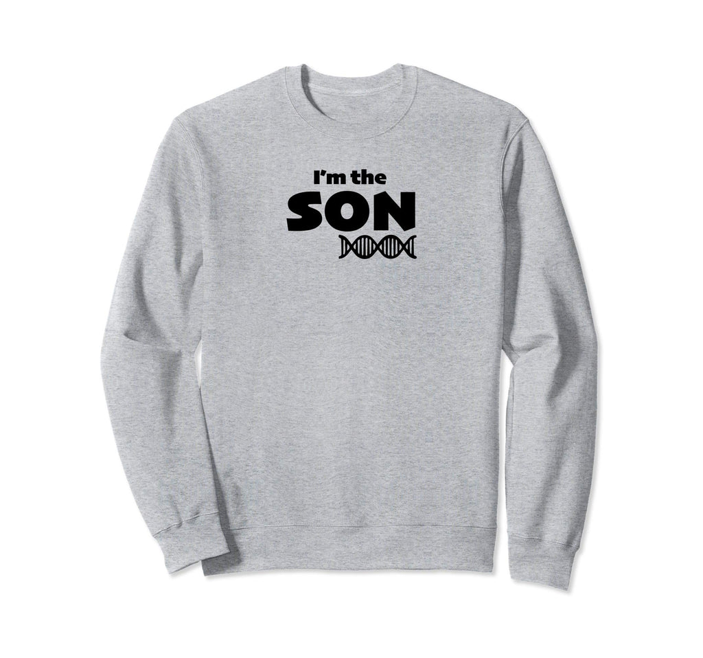 Im Son Dna Family Dads Sweatshirt - Unique Graphic Unisex - T-Shirt, Sweatshirt, Hoodie
