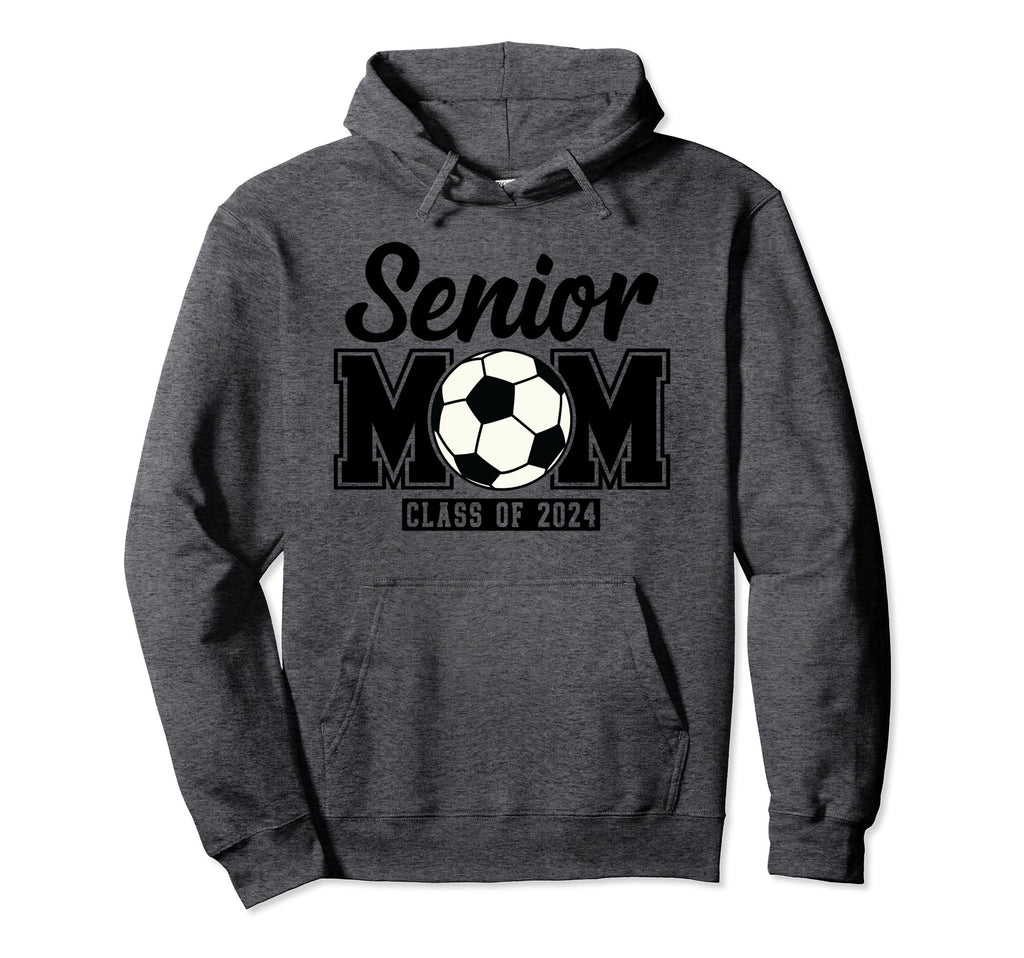 Senior Mom Class 2024 Soccer Hoodie - Unique Graphic for Adults - T-Shirt, Sweatshirt, Hoodie