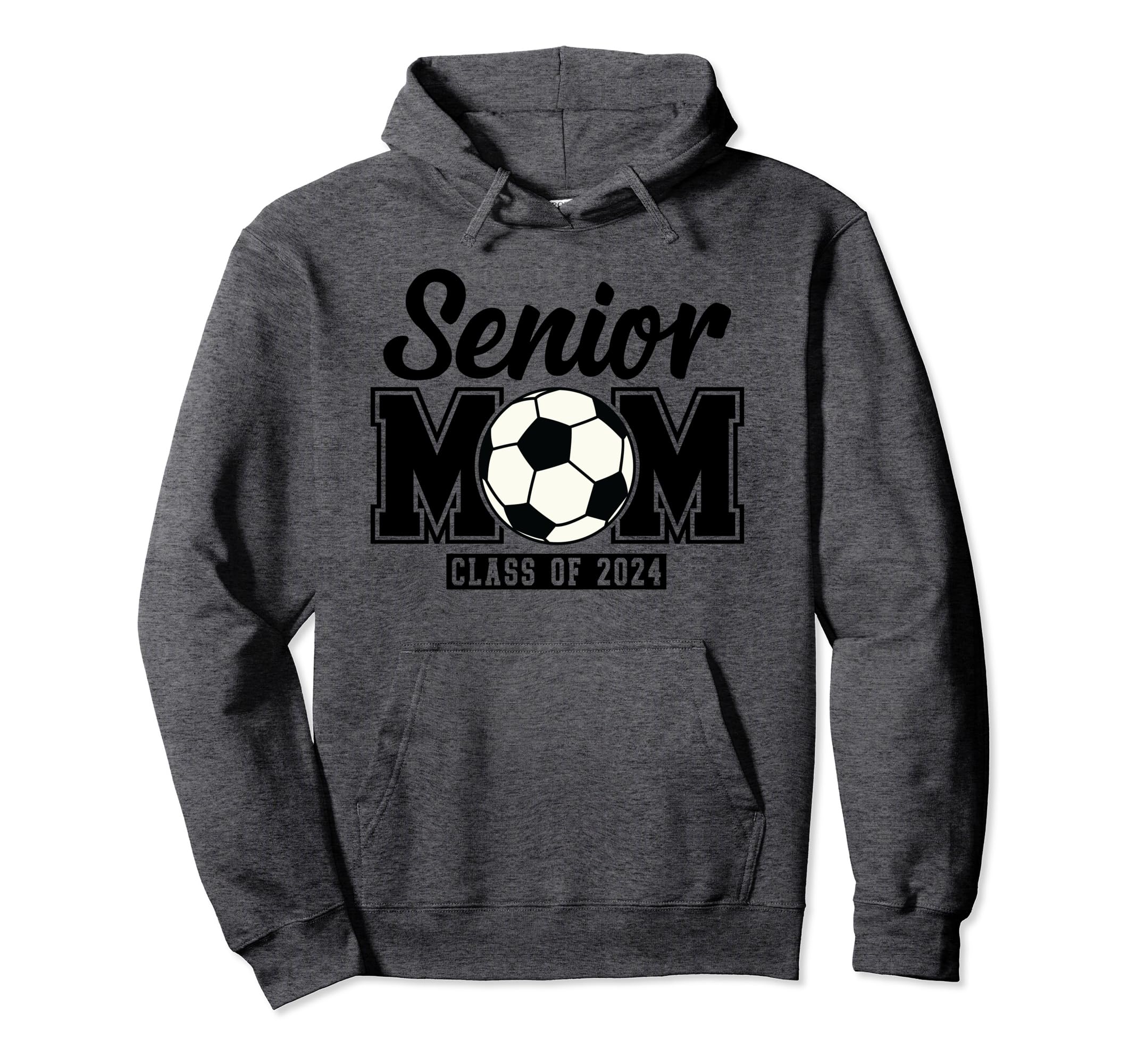 Senior Mom Class 2024 Soccer Hoodie - Unique Graphic for Adults - T-Shirt, Sweatshirt, Hoodie