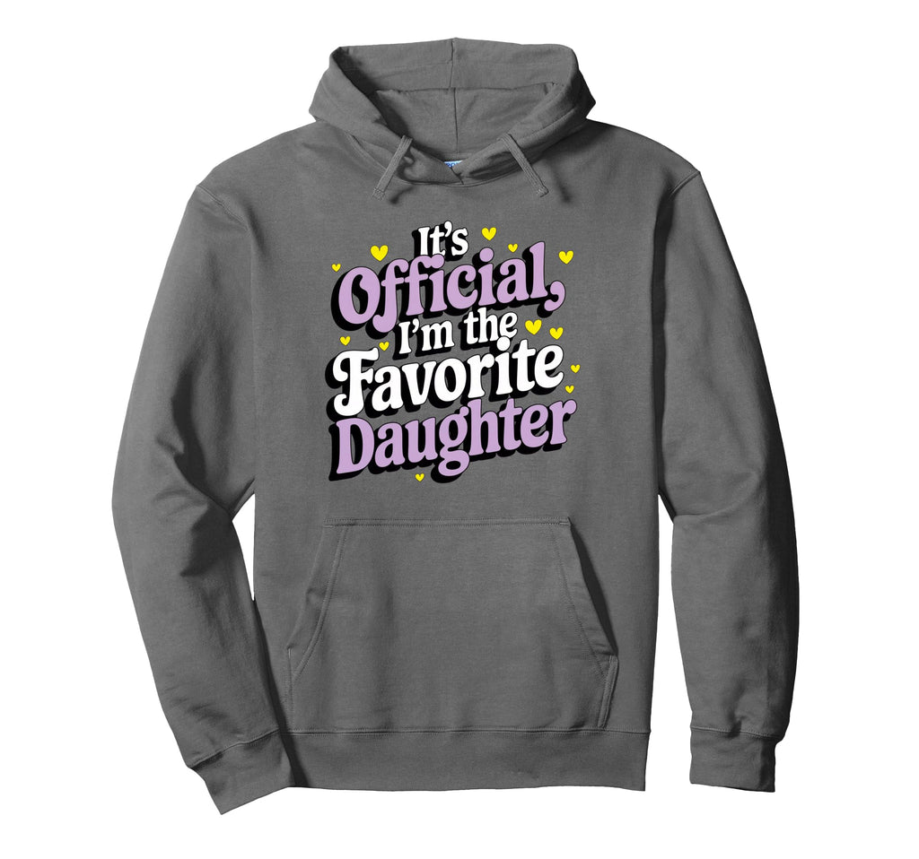 Favorite Daughter To Her Dad And Mom Hoodie - Novelty Apparel Men Women - T-Shirt, Sweatshirt, Hoodie