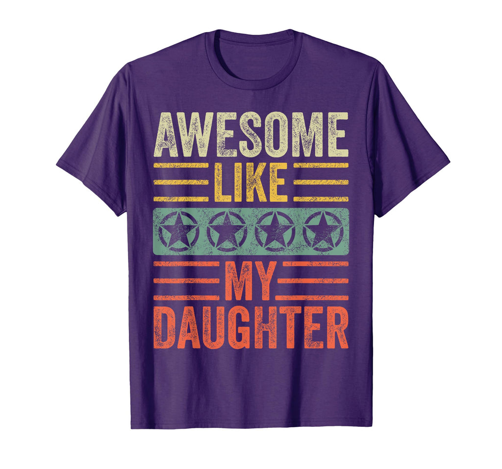 Awesome Like My Daughter Funny Fathers T-Shirt - Trendy Graphic for Adults - T-Shirt, Sweatshirt, Hoodie