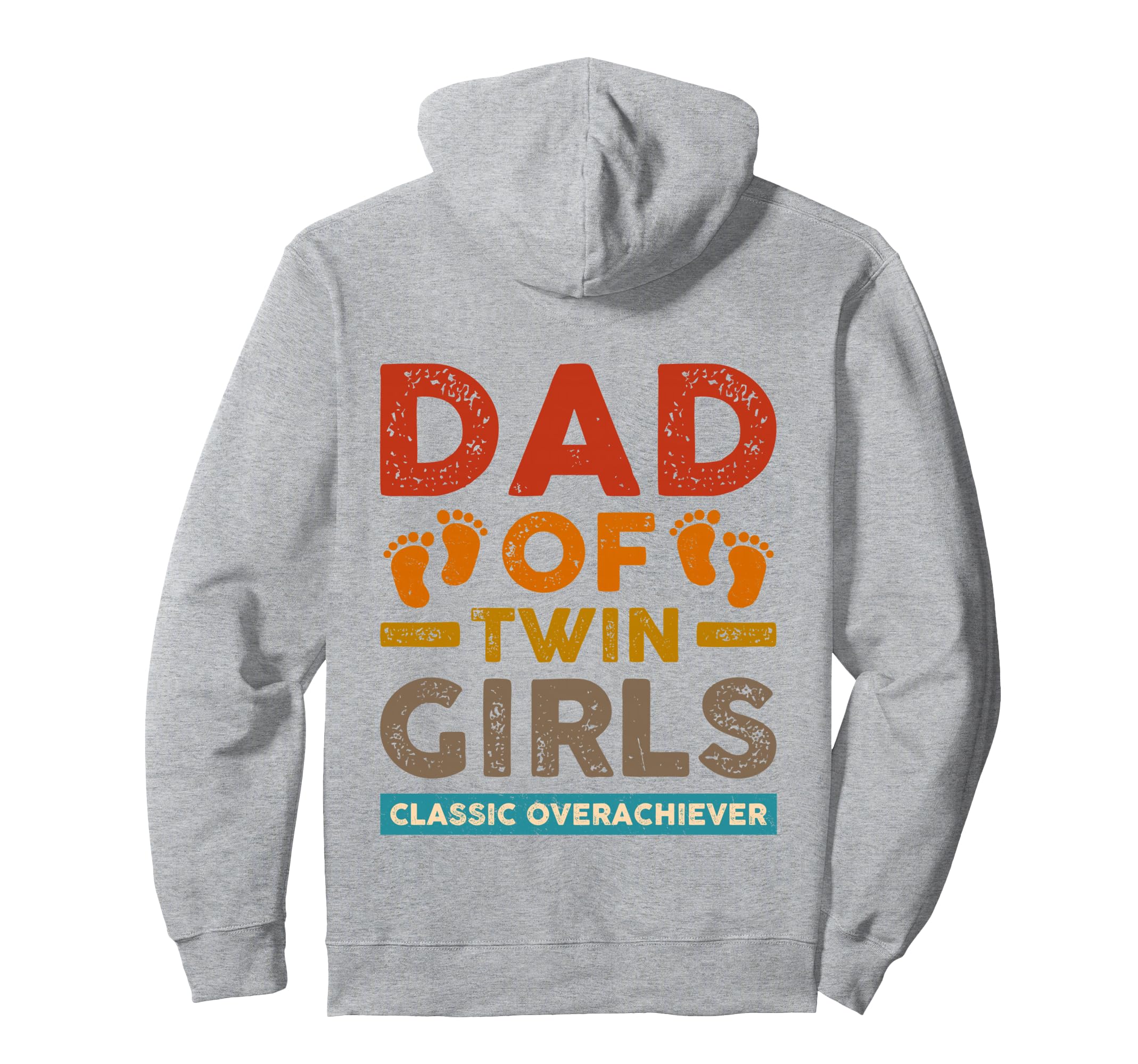 Dad Twin Overachiever Funny Twin Dad Hoodie - Custom Art Print Men Women - T-Shirt, Sweatshirt, Hoodie