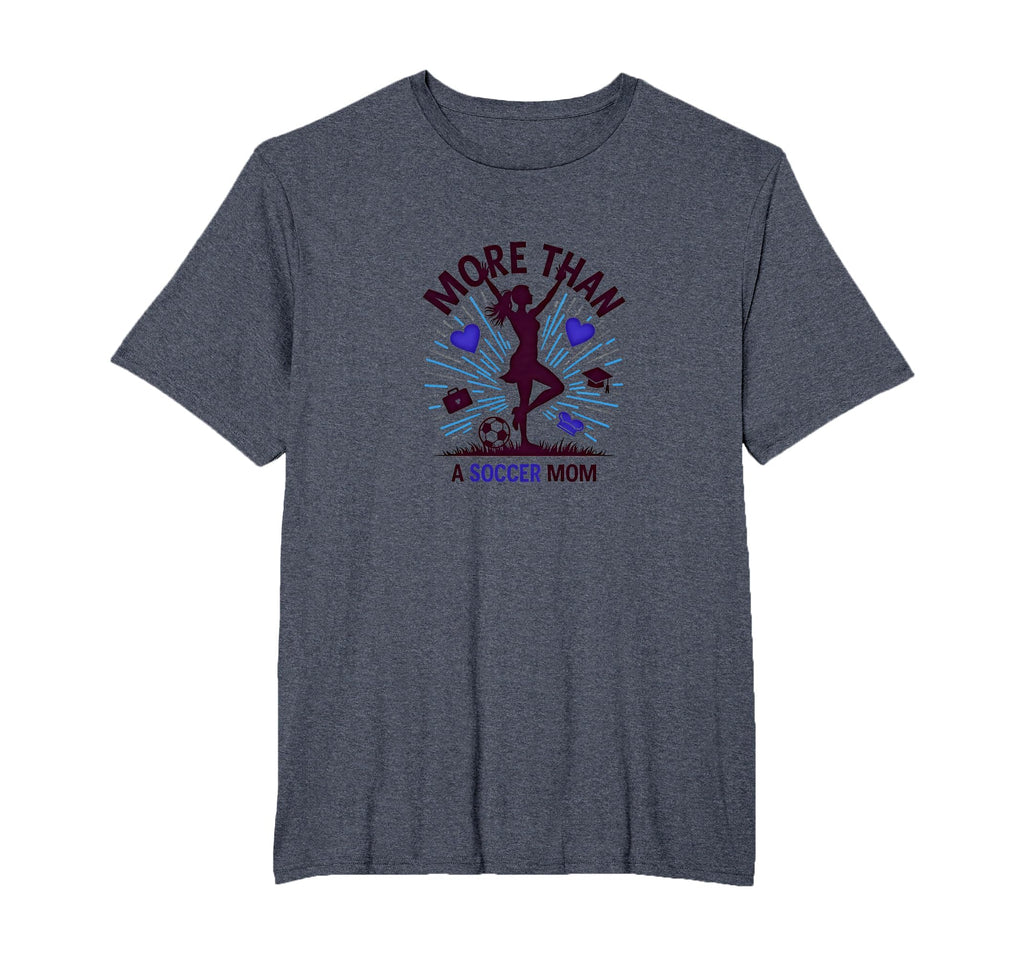 More Than Soccer Mom Multitasking T-Shirt - Graphic Print Men Women - T-Shirt, Sweatshirt, Hoodie