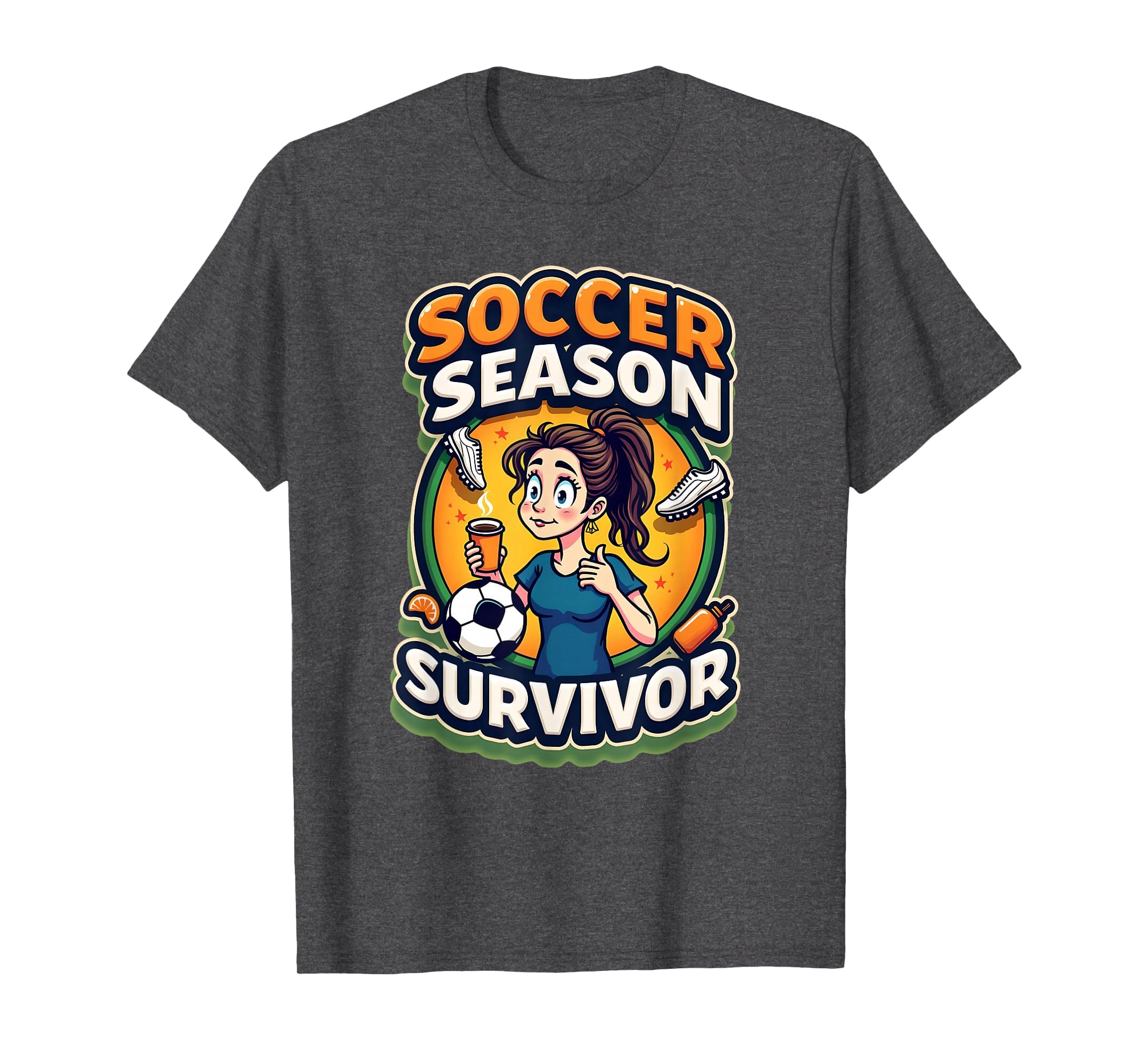 Soccer Season Survivor Funny Soccer Mom T-Shirt - Graphic Print Unisex - T-Shirt, Sweatshirt, Hoodie