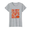 My Basketball Auntie Era Funny Aunt T-Shirt - Custom Art Print for Adults - T-Shirt, Sweatshirt, Hoodie