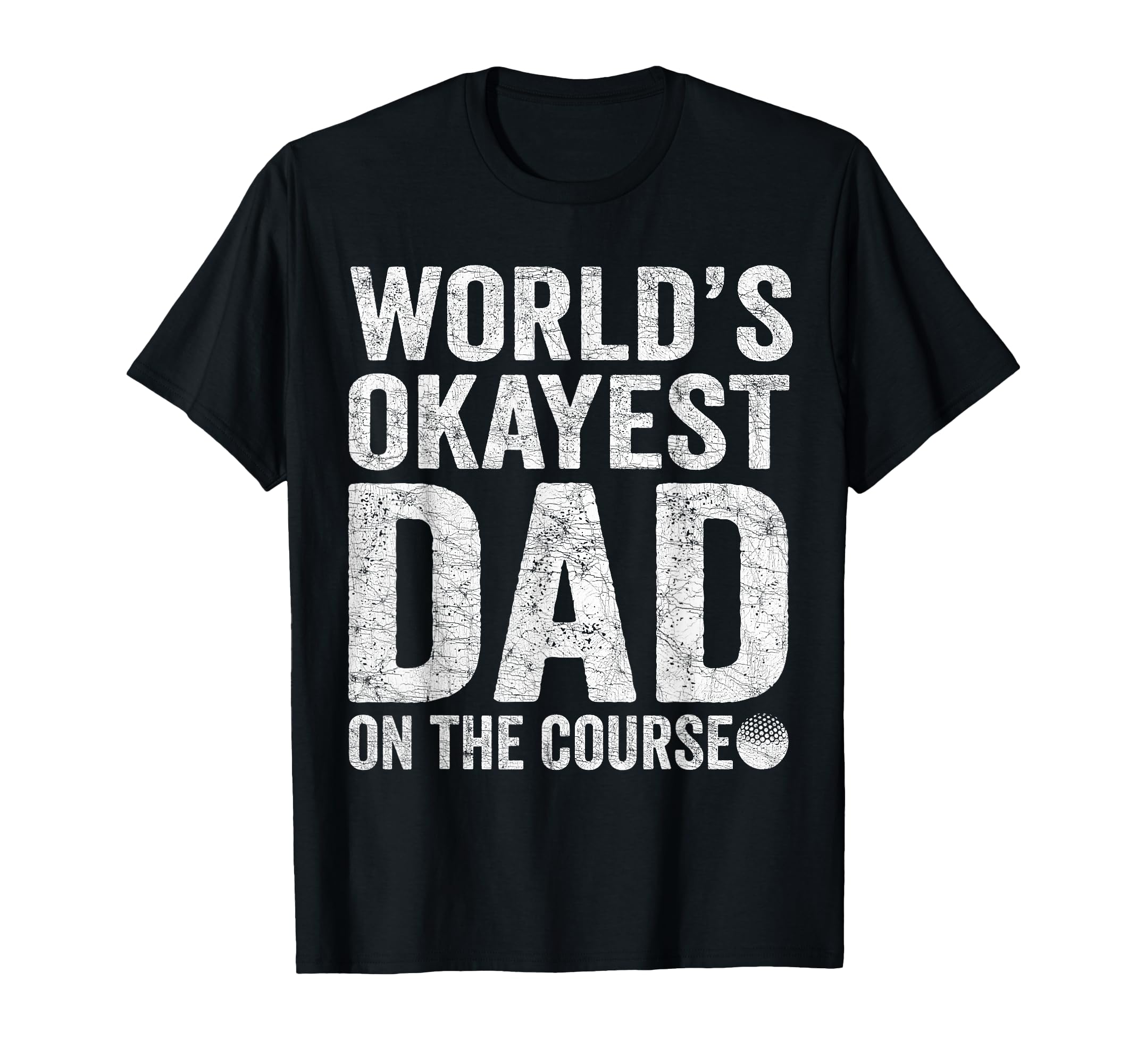Worlds Best Dad Course Fathers Day T-Shirt - Trendy Graphic for Adults - T-Shirt, Sweatshirt, Hoodie