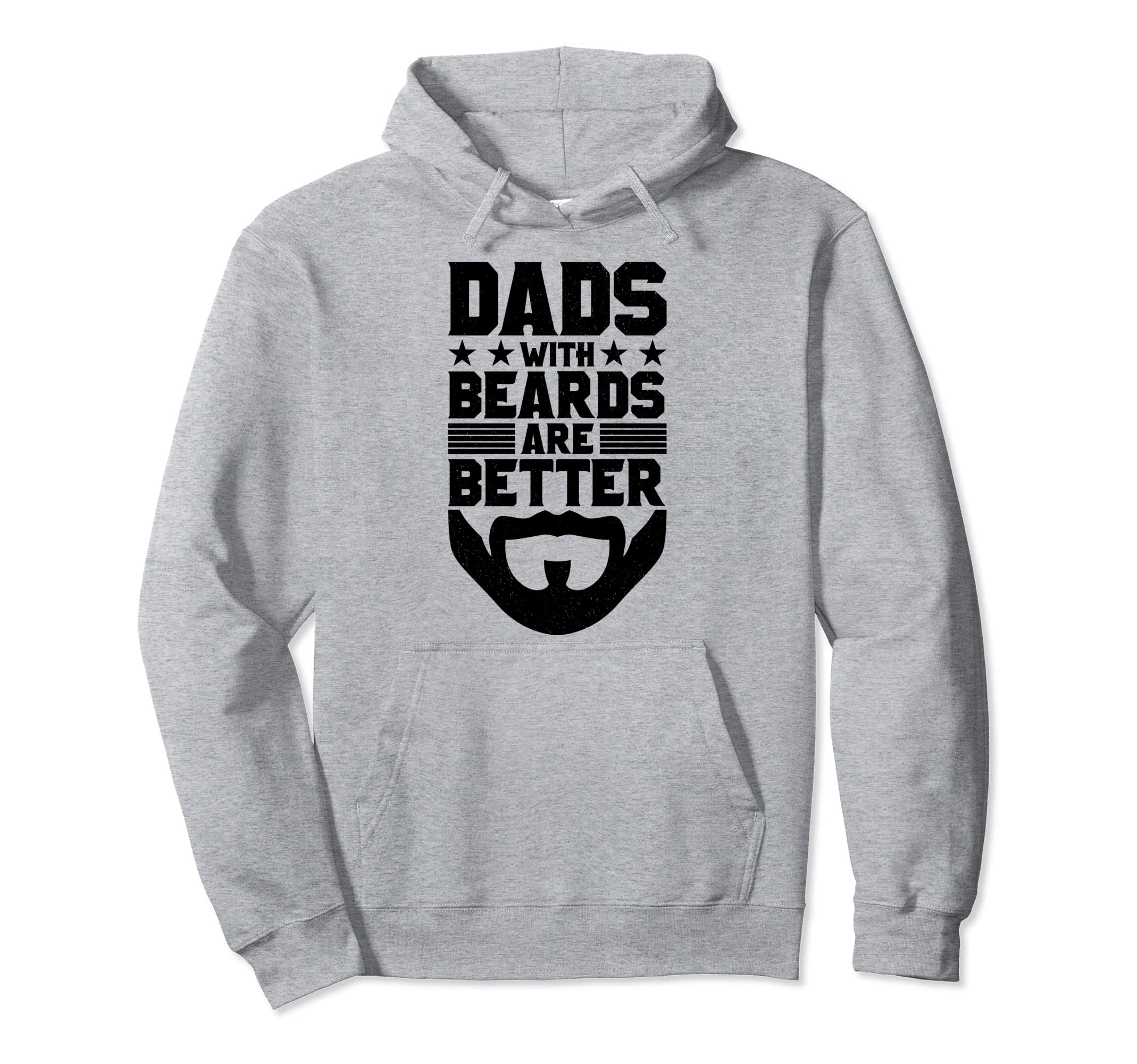 Dads Beards Are Better Bearded Hipster Hoodie - Graphic Print Men Women - T-Shirt, Sweatshirt, Hoodie