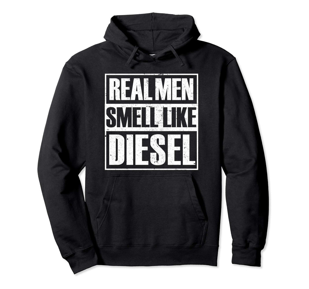 Real Smell Like Diesel Trucker Hoodie - Casual Everyday Wear for Adults - T-Shirt, Sweatshirt, Hoodie