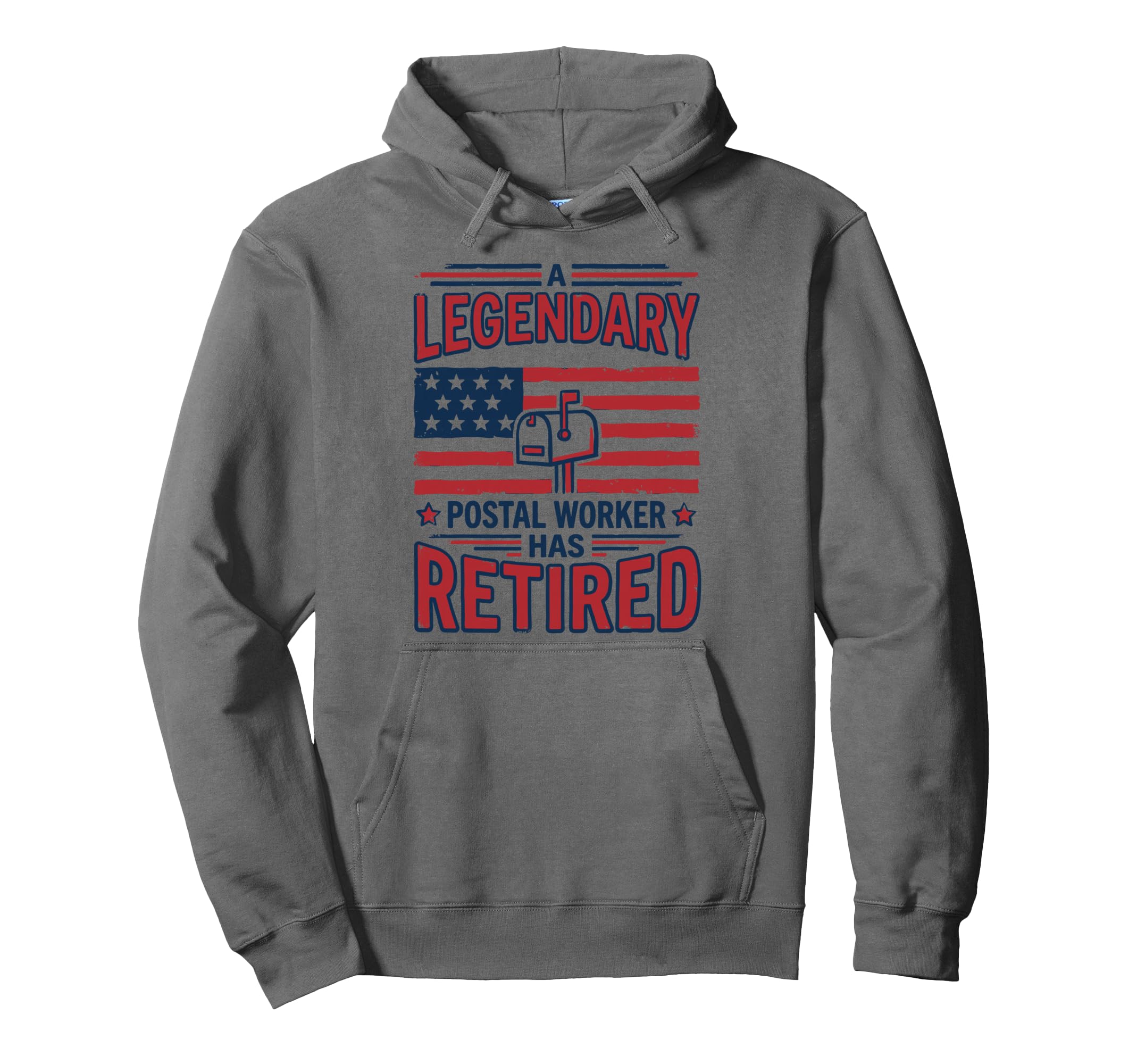 Legendary Postal Worker Has Retired Hoodie - Novelty Apparel for Adults - T-Shirt, Sweatshirt, Hoodie