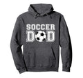 Soccer Dad Soccer Gift Father Dad Hoodie - Casual Everyday Wear Unisex - T-Shirt, Sweatshirt, Hoodie