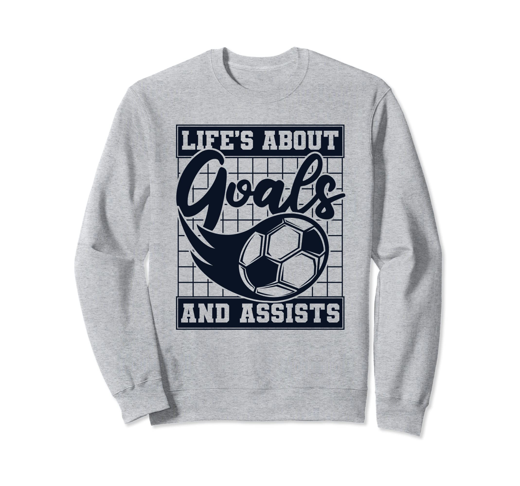 Lifes About Goals And Assists Fu Ball Sweatshirt - Minimalist Print Unisex - T-Shirt, Sweatshirt, Hoodie