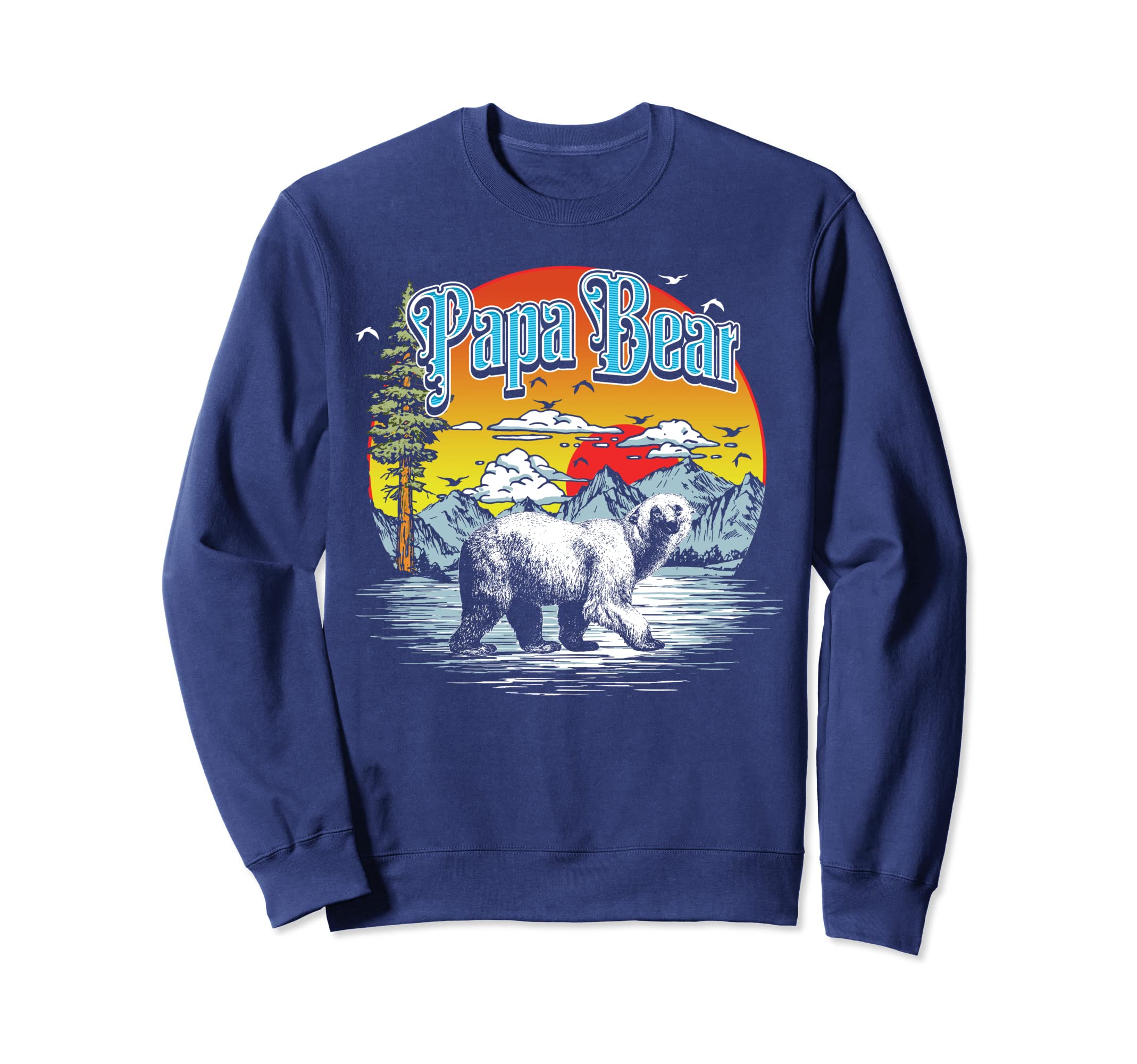 Papa Bear Hiking Fishing Camping Sweatshirt - Custom Art Print Unisex - T-Shirt, Sweatshirt, Hoodie