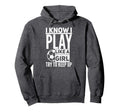 I Know I Play Like Try To Keep Up Hoodie - Aesthetic Graphic Men Women - T-Shirt, Sweatshirt, Hoodie