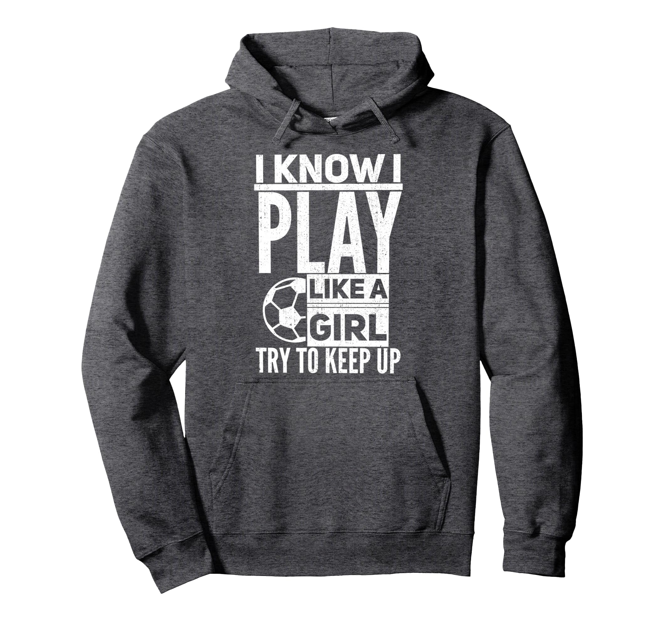 I Know I Play Like Try To Keep Up Hoodie - Aesthetic Graphic Men Women - T-Shirt, Sweatshirt, Hoodie
