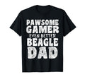 Pawsome Gamer Even Better Beagle Dad Dog T-Shirt - Trendy Graphic Unisex - T-Shirt, Sweatshirt, Hoodie