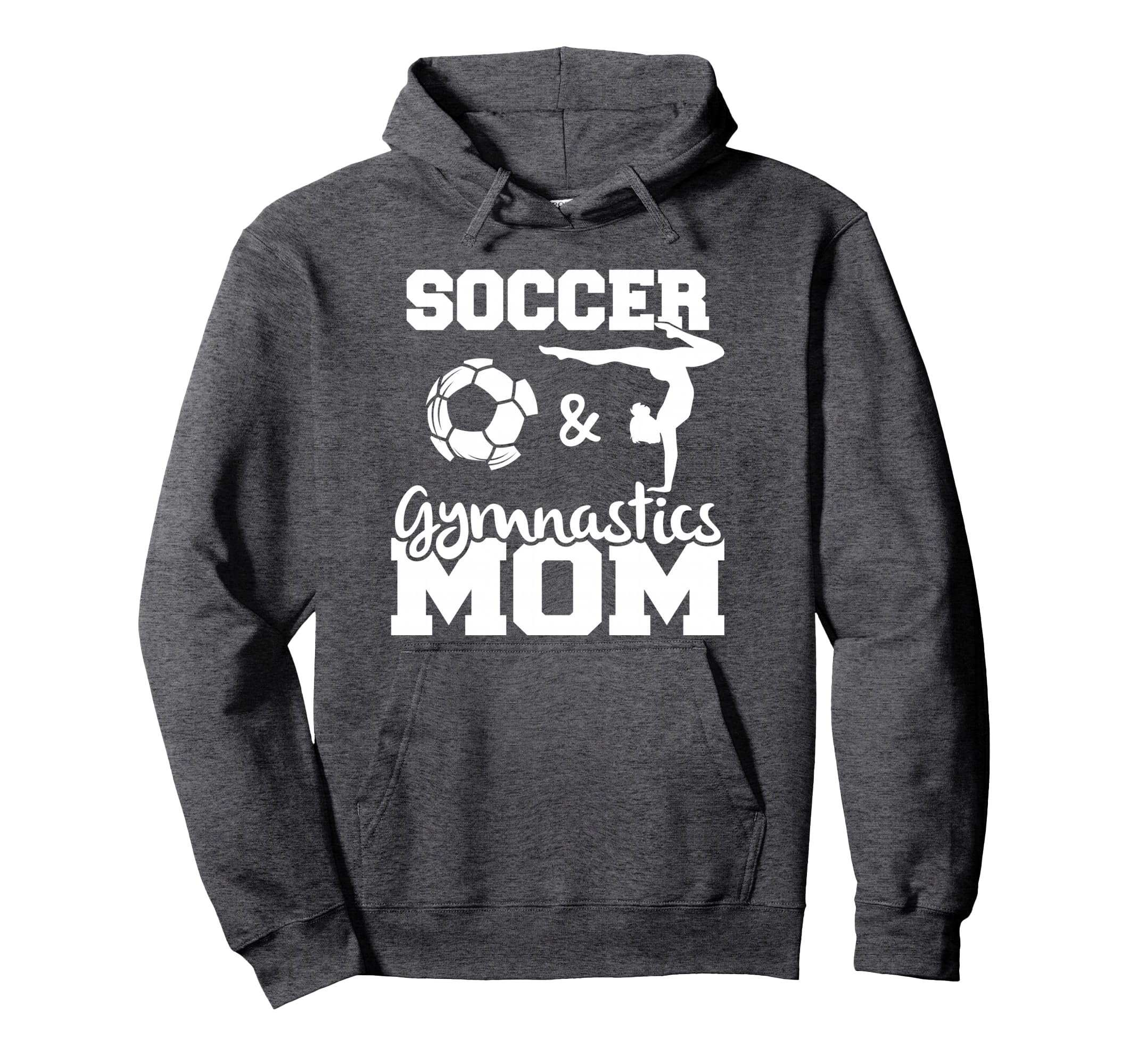 Soccer And Gymnastics Mom Funny Hoodie - Custom Art Print for Adults - T-Shirt, Sweatshirt, Hoodie