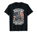 Proud Sister National Guard Soldier T-Shirt - Novelty Apparel Men Women - T-Shirt, Sweatshirt, Hoodie