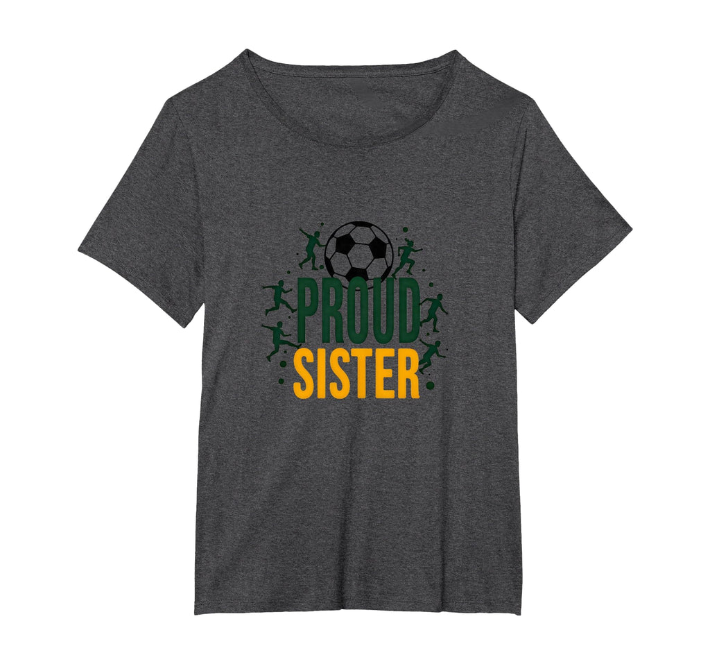 Proud Soccer Sister Sporty Family T-Shirt - Aesthetic Graphic Men Women - T-Shirt, Sweatshirt, Hoodie