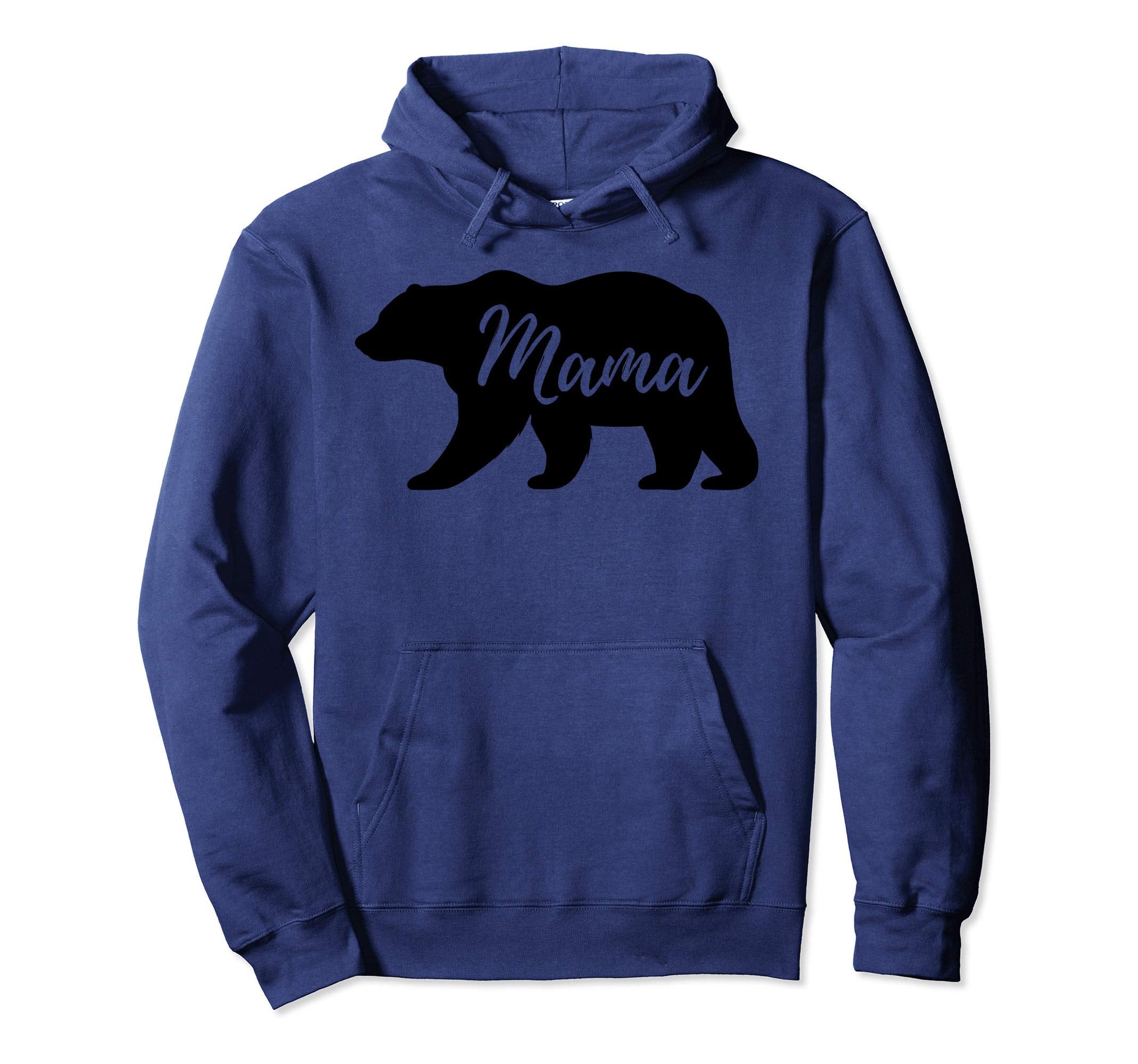 Mama Bear Mama Bear Hoodie - Casual Everyday Wear for Adults - T-Shirt, Sweatshirt, Hoodie