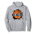 That Says Best Dad Ever Basketball Hoodie - Custom Art Print Unisex - T-Shirt, Sweatshirt, Hoodie