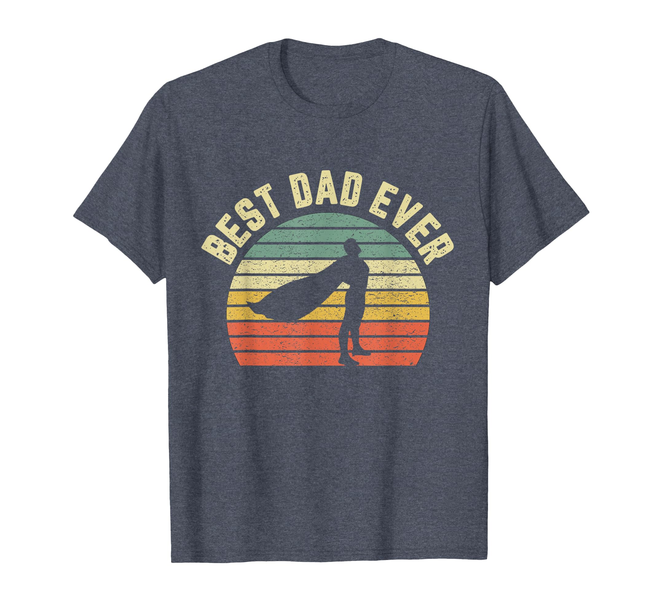 Best Dad Ever Superhero Fun Fathers Day T-Shirt - Trendy Graphic Men Women - T-Shirt, Sweatshirt, Hoodie