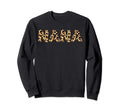 Nana Grandma Leopard Animal Safari Sweatshirt - Fun Novelty Design Unisex - T-Shirt, Sweatshirt, Hoodie