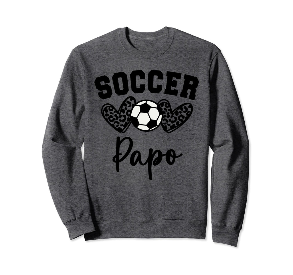 Soccer Papo Matching Family Soccer Sweatshirt - Novelty Apparel Unisex - T-Shirt, Sweatshirt, Hoodie