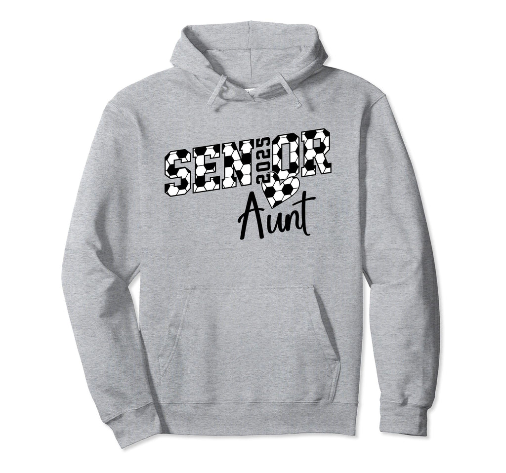 Proud Aunt Soccer Senior Class 2025 Hoodie - Fun Novelty Design for Adults - T-Shirt, Sweatshirt, Hoodie