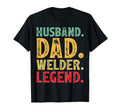Mens Funny Welder Husband Dad Welder T-Shirt - Novelty Apparel Unisex - T-Shirt, Sweatshirt, Hoodie