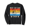 Best Cat Dad Ever Cat Dad Father Sweatshirt - Unique Graphic for Adults - T-Shirt, Sweatshirt, Hoodie