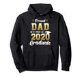 Proud Dad Class 2020 Graduate Senior Hoodie - Casual Everyday Wear Unisex - T-Shirt, Sweatshirt, Hoodie