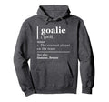 Goalie Funny Art Goalkeeper Definition Hoodie - Minimalist Print Unisex - T-Shirt, Sweatshirt, Hoodie