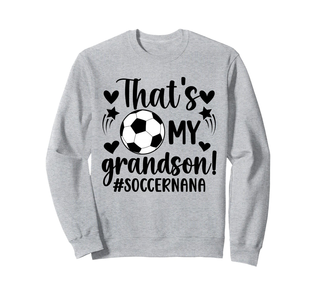 Thats My Grandson Soccer Nana Soccer Sweatshirt - Minimalist Print Unisex - T-Shirt, Sweatshirt, Hoodie