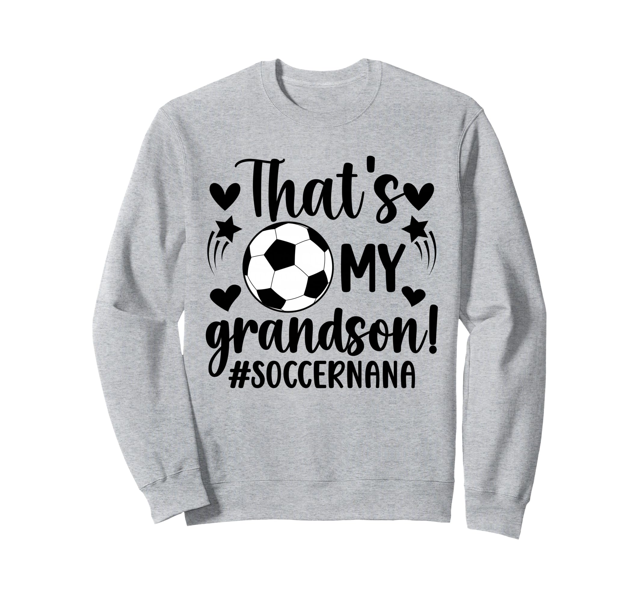 Thats My Grandson Soccer Nana Soccer Sweatshirt - Minimalist Print Unisex - T-Shirt, Sweatshirt, Hoodie