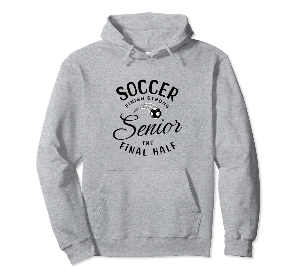 Senior Soccer Gifts Hoodie - Aesthetic Graphic Men Women - T-Shirt, Sweatshirt, Hoodie