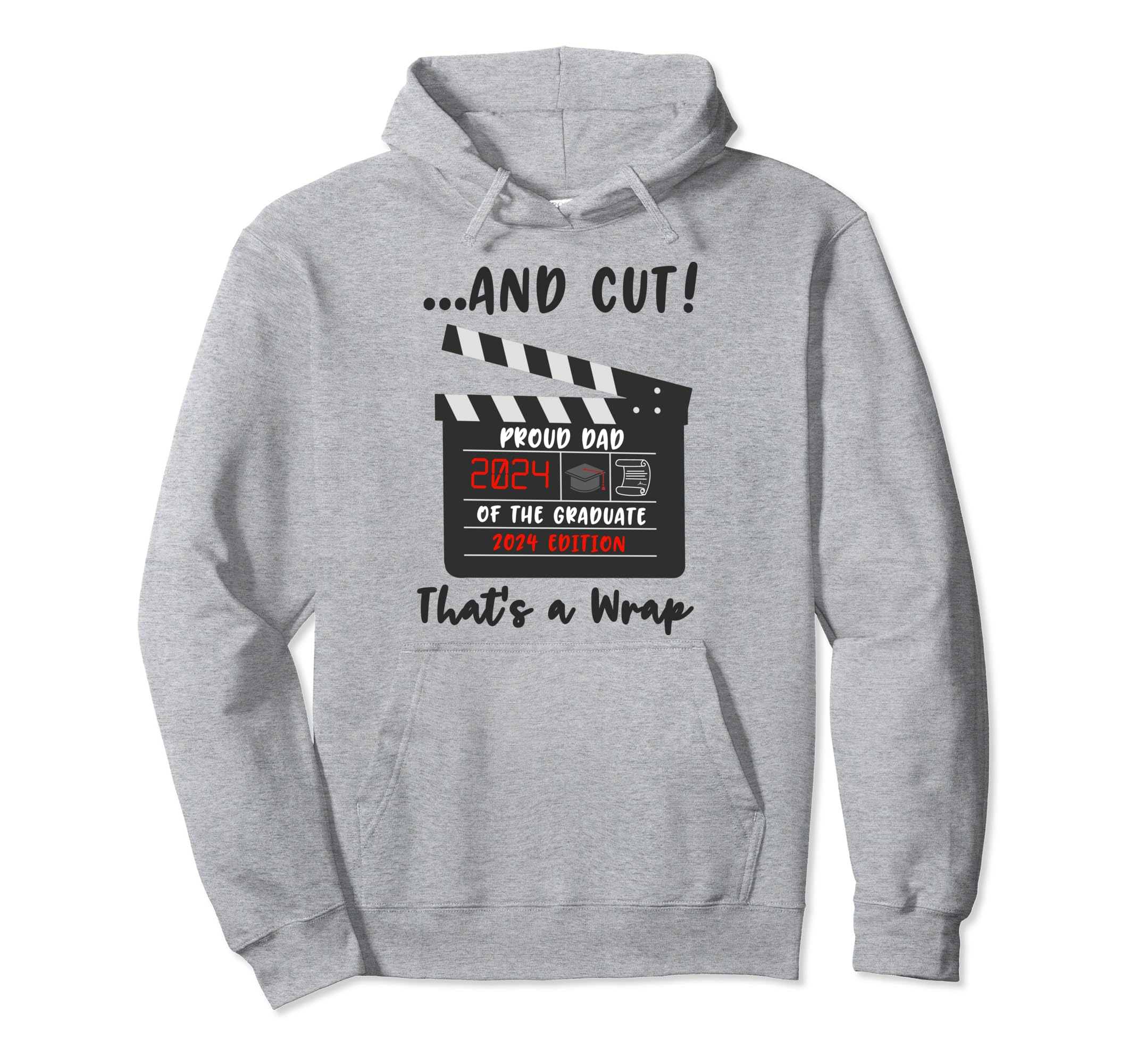 Proud Dad Graduate 2024 Graduation Hoodie - Streetwear Style for Adults - T-Shirt, Sweatshirt, Hoodie