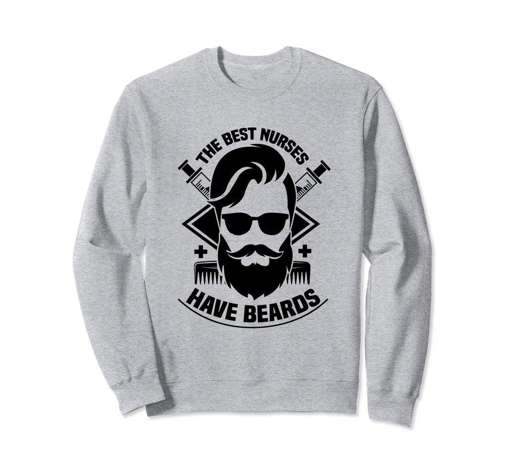Best Nurses Have Beards Bearded Sweatshirt - Unique Graphic for Adults - T-Shirt, Sweatshirt, Hoodie