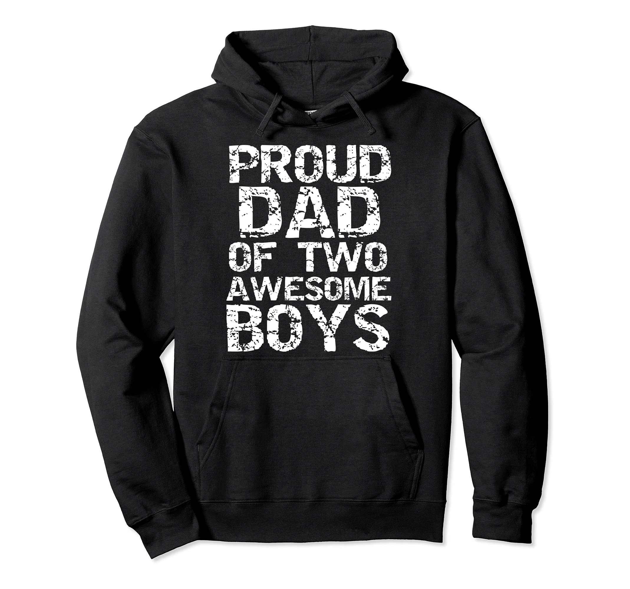 Dad Gift Proud Dad Two Awesome Hoodie - Casual Everyday Wear Men Women - T-Shirt, Sweatshirt, Hoodie