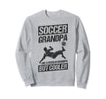 Soccer Grandpa Like Regular Grandpa Sweatshirt - Fun Novelty Design Unisex - T-Shirt, Sweatshirt, Hoodie