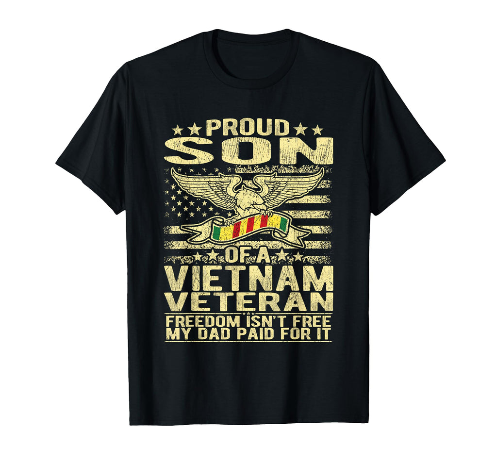 Freedom Isnt Free Proud Son Vietnam T-Shirt - Unique Graphic Unisex - T-Shirt, Sweatshirt, Hoodie